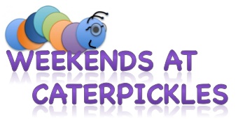 Weekends at Caterpickles