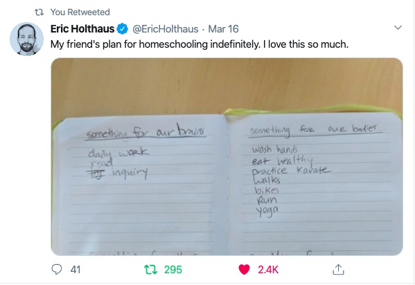 Tweet from Eric Holthaus reads: "My friend's plan for homeschooling indefinitely. I love this so much."