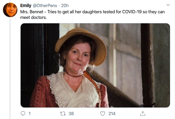 Text reads: "Mrs. Bennet - Tries to get all her daughters tested for COVID-19 so they can meet doctors." Image is of Brenda Blethyn, dressed as Mrs. Bennet from the 2005 film version of Pride and Prejudice. 