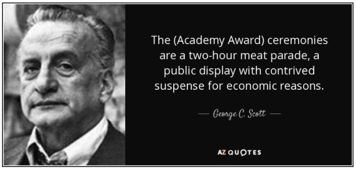 Photo of George C. Scott paired with his quote about the Academy Awards. 